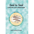 Soul to Soul: Connection and Communication