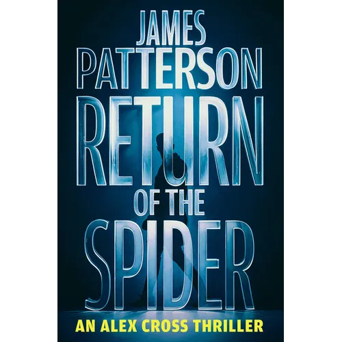 Return of the Spider: An Alex Cross Thriller