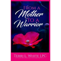 From a Mother to a Warrior