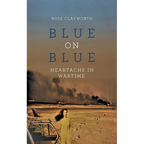 Blue on Blue: Heartache in Wartime