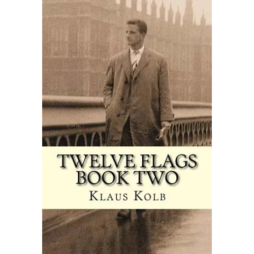 Twelve Flags Book Two