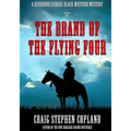 The Brand of the Flying Four - Large Print: A Reverend Ezekiel Black Western Mystery