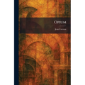 Opium