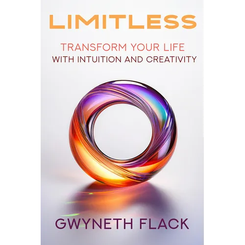 Limitless: Transform your life with intuition and creativity