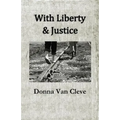 With Liberty & Justice