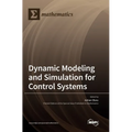 Dynamic Modeling and Simulation for Control Systems
