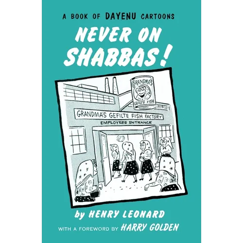 Never on Shabbas!