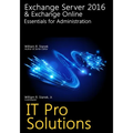 Exchange Server 2016 & Exchange Online: Essentials for Administration
