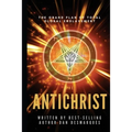 The Antichrist: The Grand Plan of Total Global Enslavement