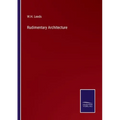 Rudimentary Architecture