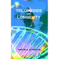 Telomeres and Longevity