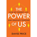 The Power of Us: How we connect, act and innovate together