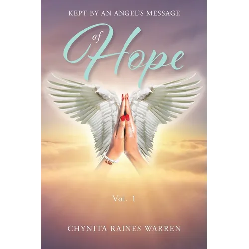 Kept by an Angel's Message of Hope