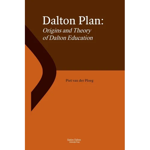 Dalton Plan: Origins and Theory of Dalton Education
