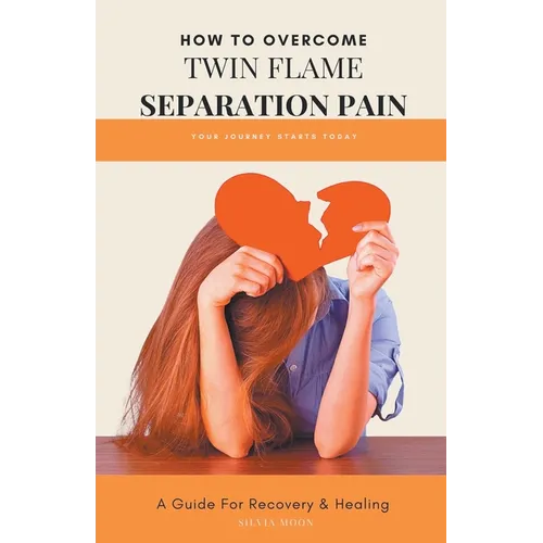 Twin Flame Separation Pain