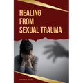 Healing From Sexual Trauma