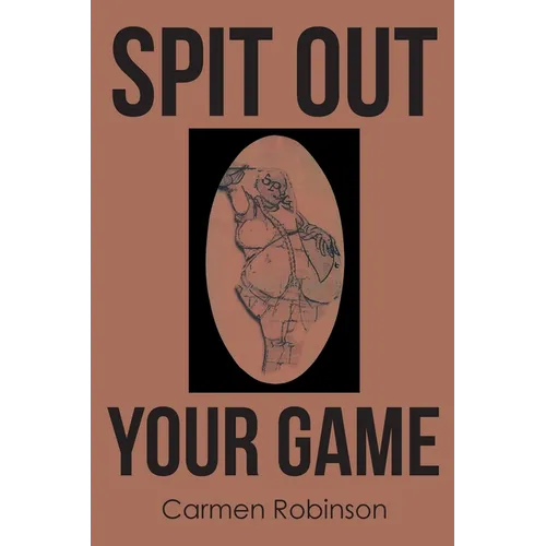 Spit Out Your Game
