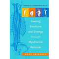 Freeing Emotions and Energy Through Myofascial Release