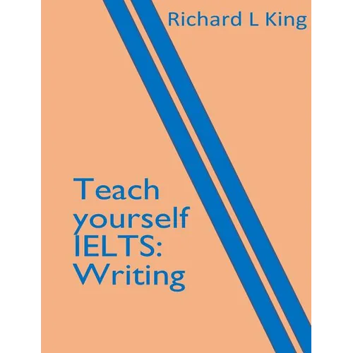 Teach yourself IELTS Writing