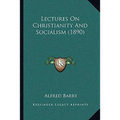 Lectures On Christianity And Socialism (1890)