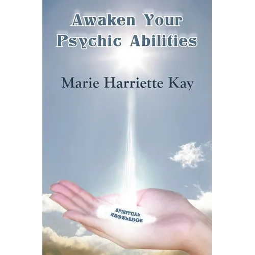 Awaken Your Psychic Abilities