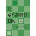 The Grasshopper King