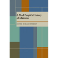 A Mad People's History of Madness