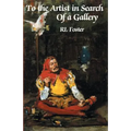 To the Artist in Search of a Gallery