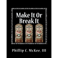 Make It Or Break It: Stained Glass for Beginners, 2nd Edition