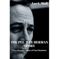 The Pee-Wee Herman Story: The Life and Career of Paul Reubens