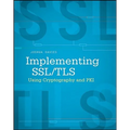 Implementing SSL / Tls Using Cryptography and Pki