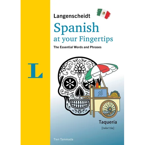 Langenscheidt Spanish at Your Fingertips: The Essential Words and Phrases