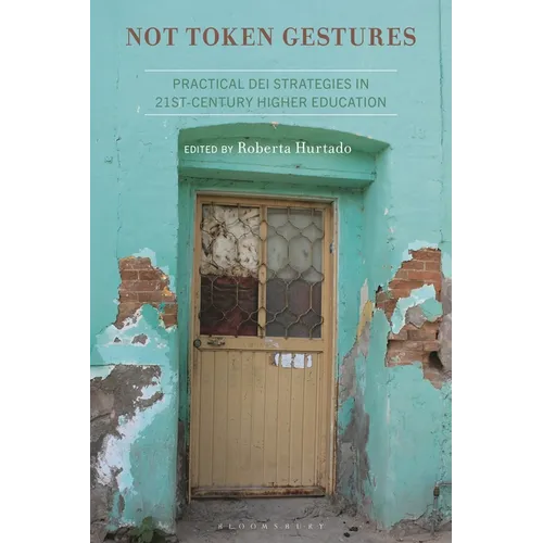 Not Token Gestures: Practical Dei Strategies in 21st-Century Higher Education