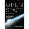 Open Space: The Global Effort for Open Access to Environmental Satellite Data