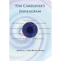 The Caregiver's Enneagram: Caring for friends, family, spouses and elderly parents