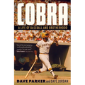 Cobra: A Life of Baseball and Brotherhood