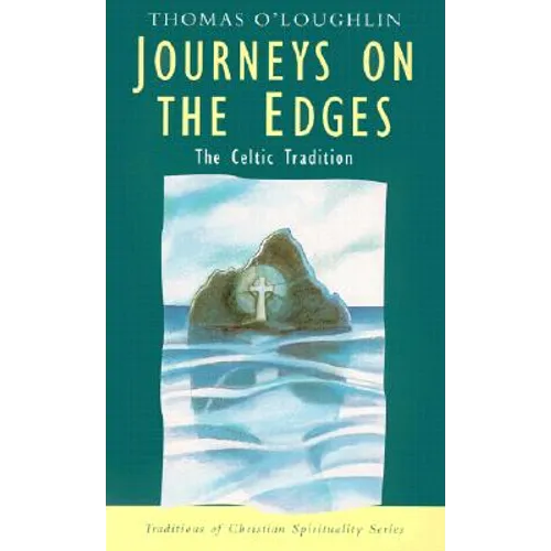 Journeys on the Edges: The Celtic Tradition