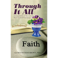Through It All: A Compilation of Short Stories Based on Lived Experiences
