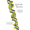 Follow the Money: Funding Research in a Large Academic Health Center