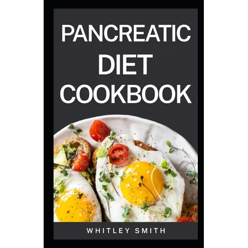 Pancreatic Diet Cookbook