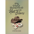 What Really Happened To The Hat and The Gloves