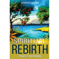 Spiritual Rebirth: Thirst No More