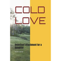 Cold Love: Undefined attachment for a daughter