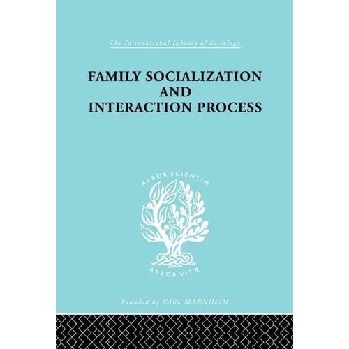 Family: Socialization and Interaction Process
