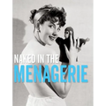 Naked in the Menagerie