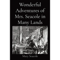 Wonderful Adventures of Mrs. Seacole in Many Lands