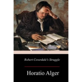 Robert Coverdale's Struggle