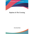 Baptism At The Crossing