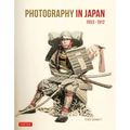 Photography in Japan 1853-1912: Second Edition