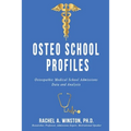 Osteo School Profiles: Osteopathic Medical School Admissions Data and Analysis